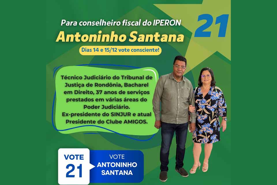 Antoninho Santana busca apoio dos Servidores Públicos Estaduais para o Conselho Fiscal do IPERON