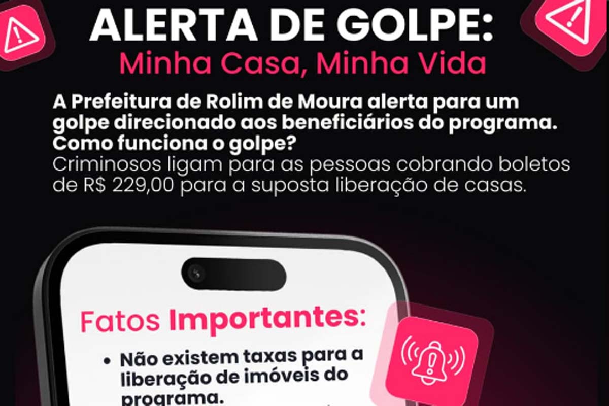 Prefeitura alerta sobre tentativa de golpe envolvendo pré-selecionados do Minha Casa, Minha Vida
