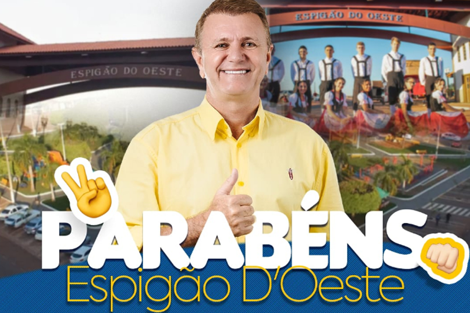 Deputado Luizinho Goebel parabeniza Espigão do Oeste pelos 44 anos de emancipação político-administrativa