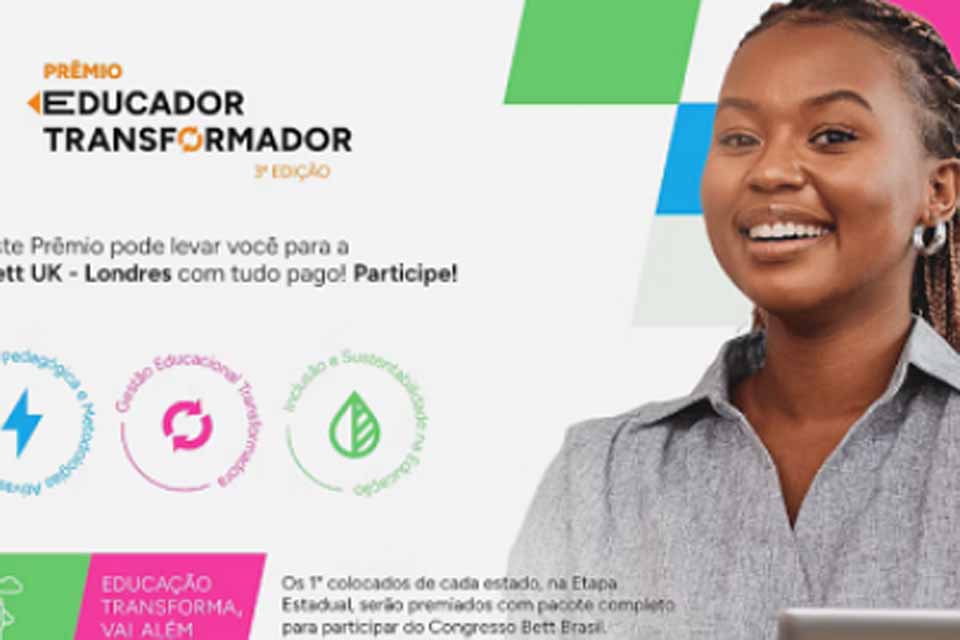 Estão abertas as inscrições para o Prêmio Educador Transformador 2025