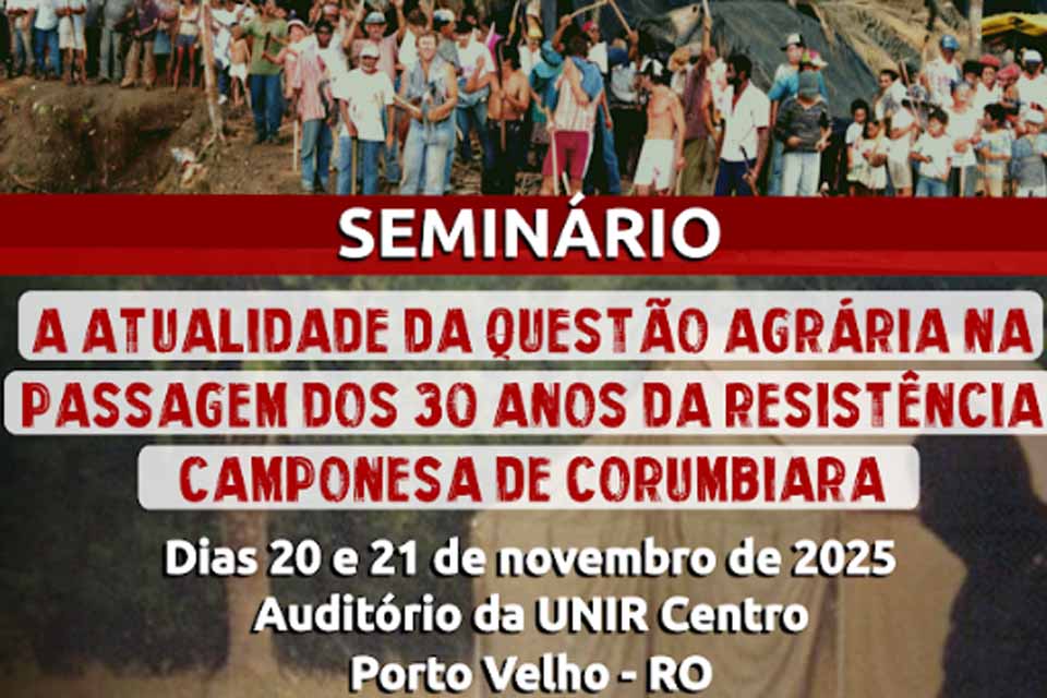 A atualidade da questão agrária na passagem dos 30 Anos da Resistência Camponesa de Corumbiara
