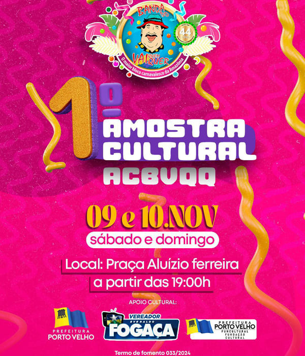 Associação Banda do Vai Quem Quer realiza 1ª Mostra Cultural neste final de semana (sábado 09/11 e domingo 10/11),  na Praça Aluízio Ferreira