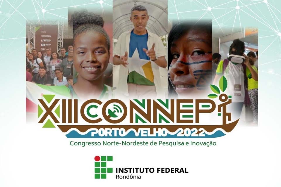 Congresso Norte Nordeste de Pesquisa e Inovação (CONNEPI) inicia segunda-feira (26/09) em Porto Velho 