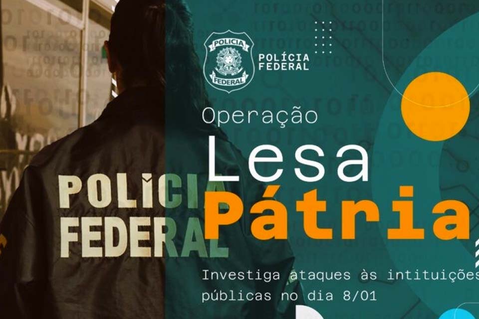 Polícia Federal deflagra terceira fase da Operação Lesa Pátria
