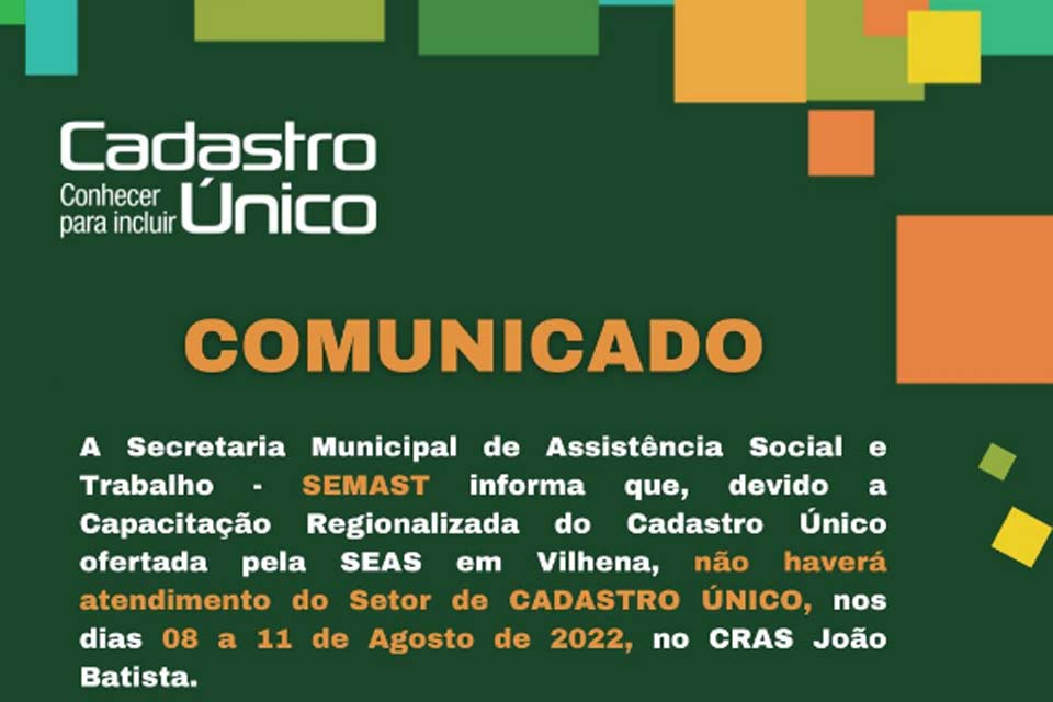 Semast Informa: Setor do CadÚnico não terá atendimento nos dias 8 a 11 deste mês