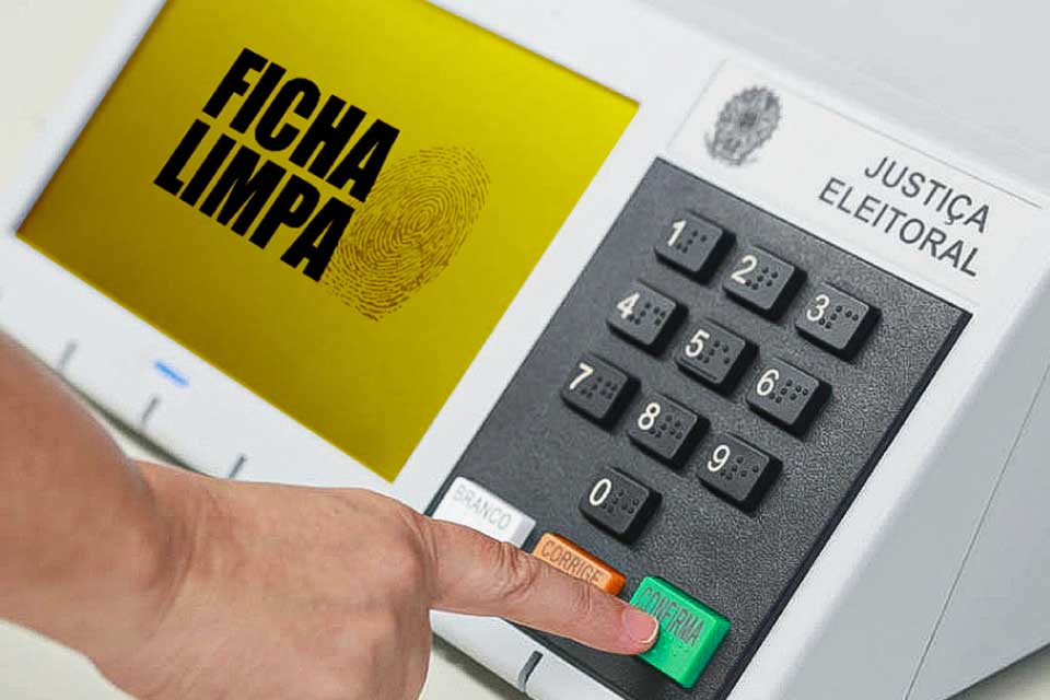 Revisão da Ficha Limpa muda cenário político em Rondônia para 2026