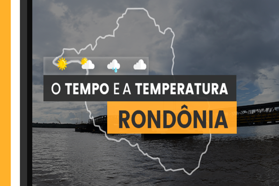 O TEMPO E A TEMPERATURA: pancadas de chuva em Rondônia nesta sexta-feira (19)