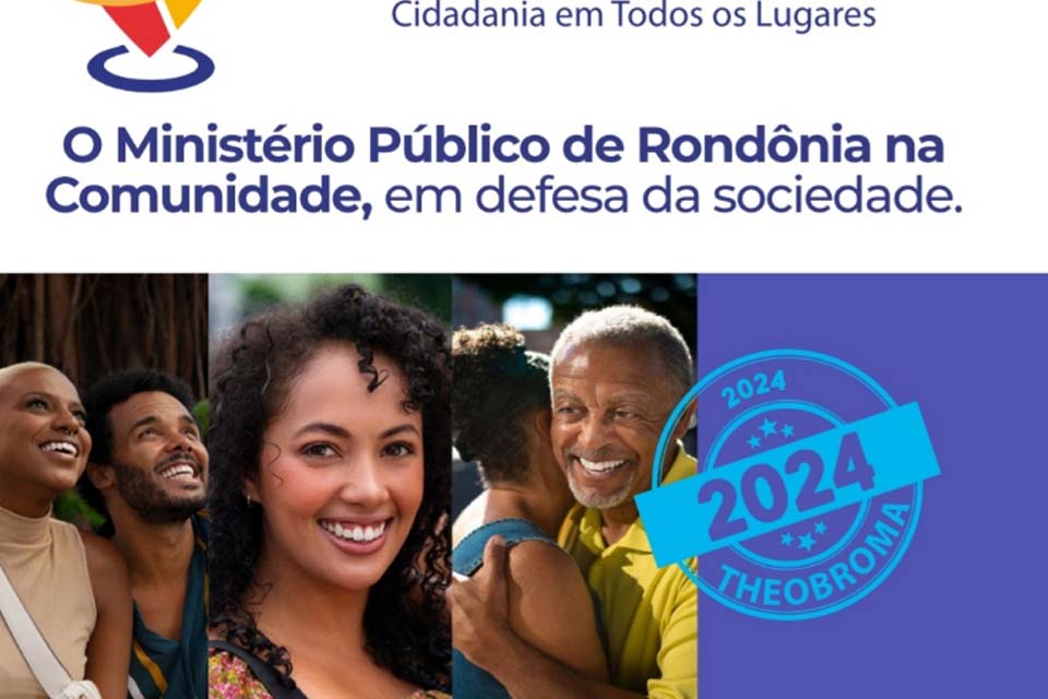 MP Itinerante acontece nesta semana em Governador Jorge Teixeira e Theobroma