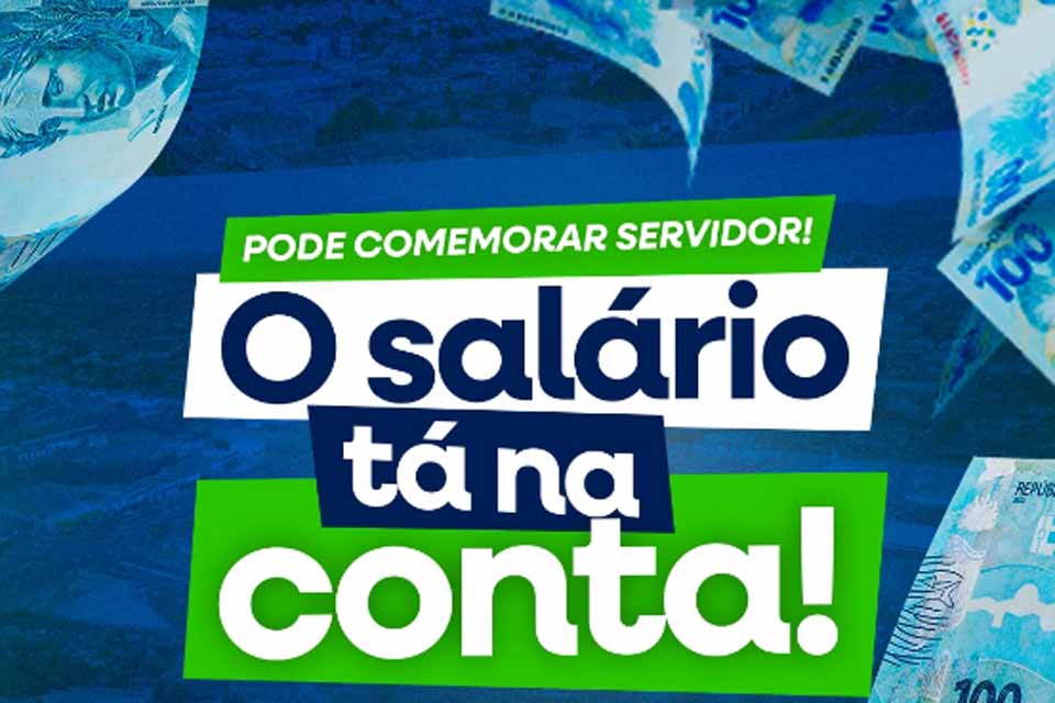 Prefeitura de Jaru realiza pagamento de servidores públicos municipais