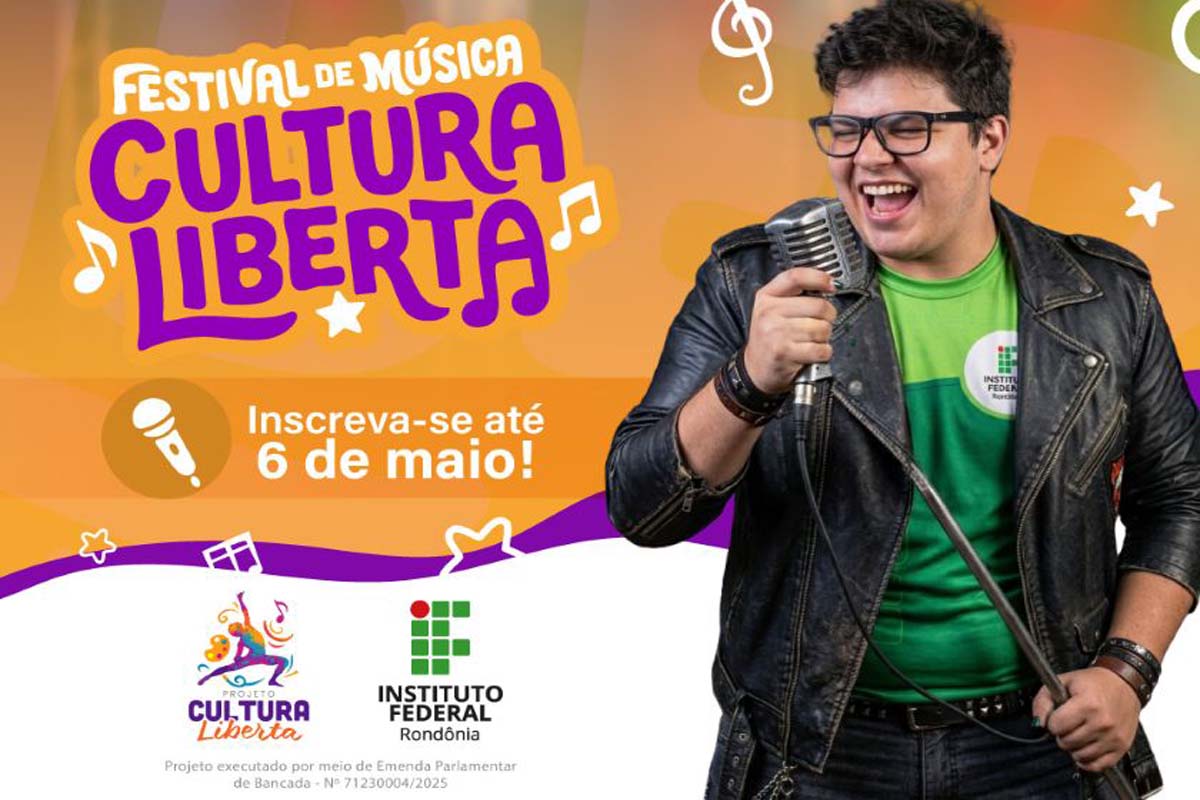 Prorrogadas até 6 de maio as inscrições para o Festival de Música “Cultura Liberta” do IFRO
