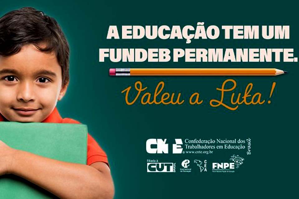 Senado Federal aprova PEC que torna o Fundeb permanente e com mais recursos para a Educação Pública