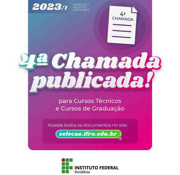 IFRO publica a 4ª Chamada do Processo Seletivo Unificado 2023/1