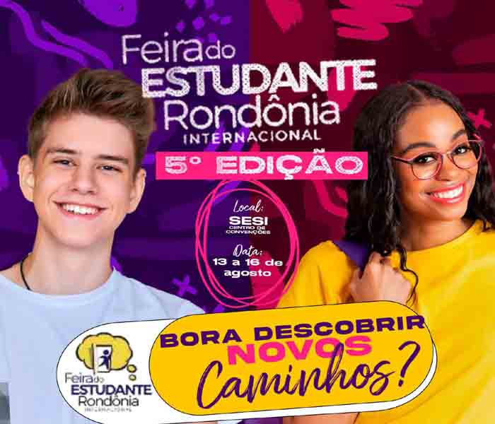 5º Edição da Feira do Estudante de Rondônia Internacional acontece em Porto Velho