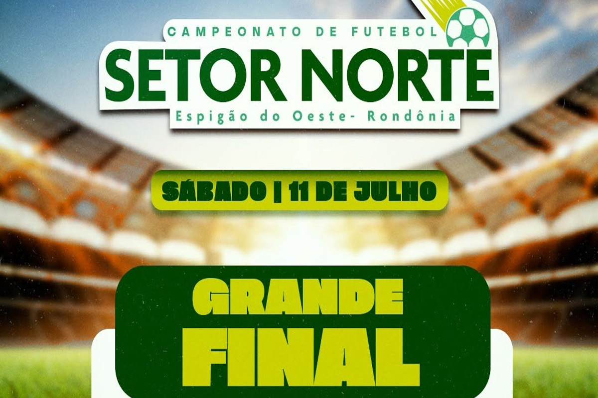 Finais do Campeonato Setor Norte movimentam Espigão do oeste neste sábado