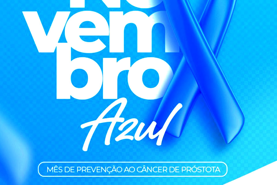 Secretaria de Saúde de Jaru inicia programação da campanha Novembro Azul