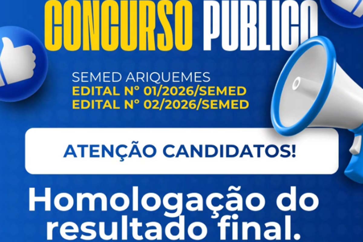  Prefeitura de Ariquemes informa que já está disponível a homologação do resultado final 