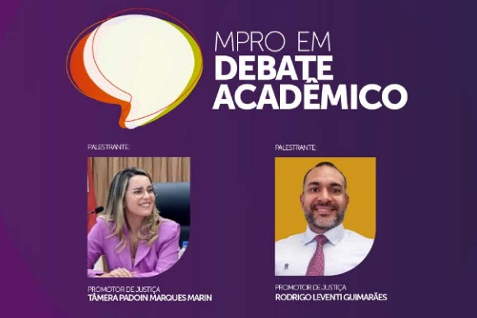 Ministério Público de Rondônia dará continuidade ao projeto “Debate Acadêmico”