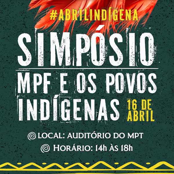 Abril Indígena: Em Porto Velho (RO), MPF promove Simpósio sobre povos indígenas