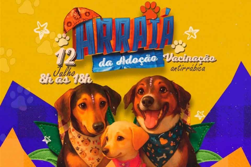 Prefeitura realiza Arraiá da Adoção e da Vacinação Antirrábica de Pets