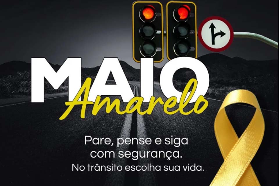 Semust de Ariquemes realiza durante o mês de maio diversas ações alusivas à Campanha 