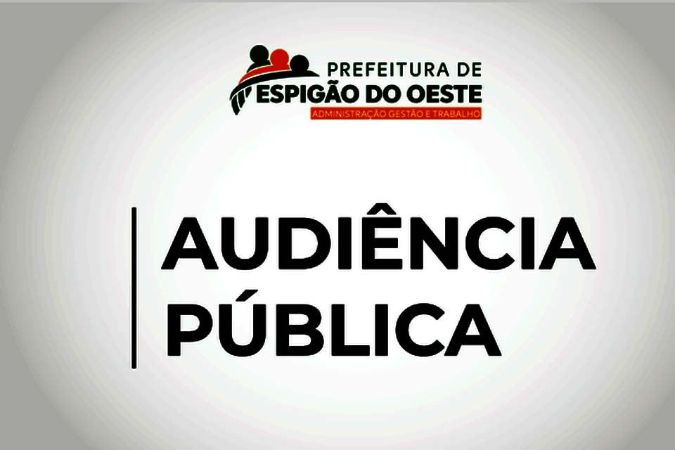 Prefeitura convida população para participar de Audiência Pública que ocorre no próximo dia 29