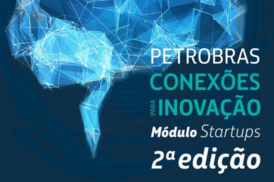 Inscrições para edital de R$10 milhões da Petrobras e Sebrae para startups vão até domingo