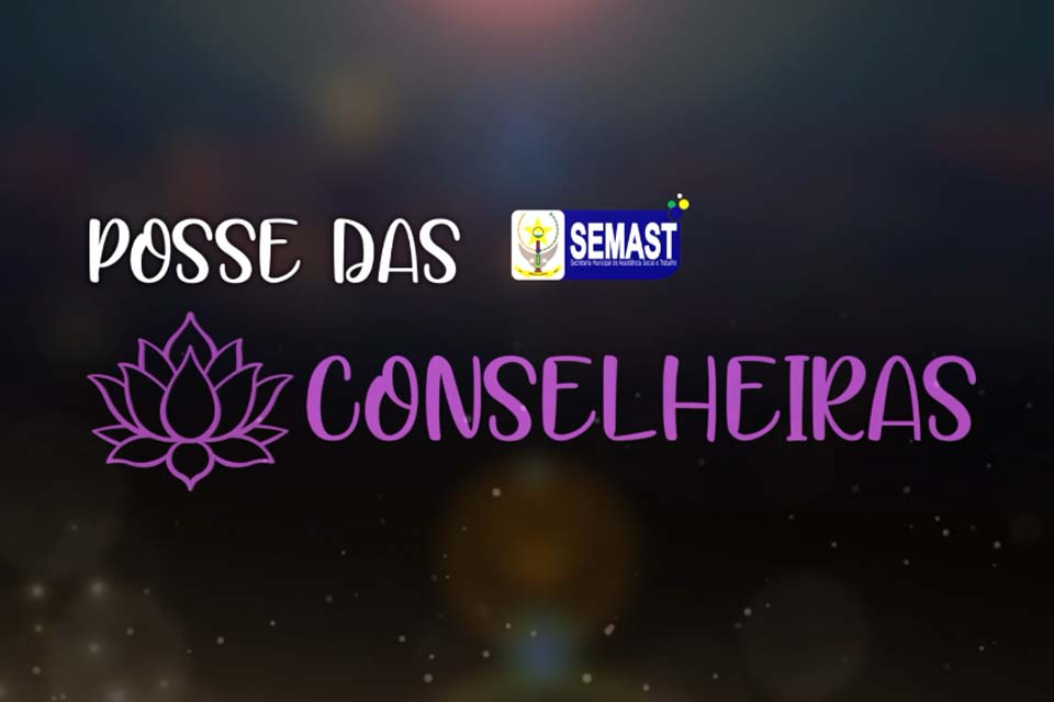 Semast de Pimenta Bueno realiza posse das conselheiras do Conselho Municipal da Mulher