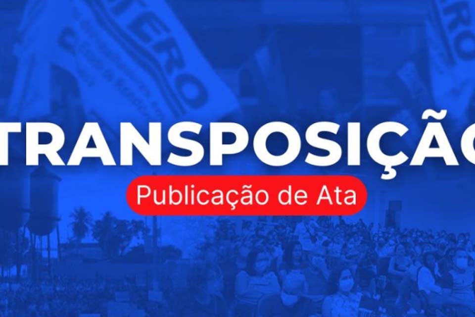 SINTERO: Ata nº 2 de 2024 é publicada pela CEEXT; ao todo foi apresentado um total de 68 processos