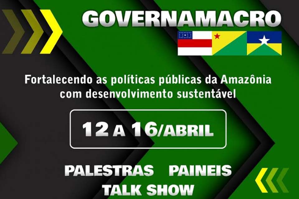 GOVERNAMACRO reúne municípios de três estados da Amazônia buscando desenvolvimento regional