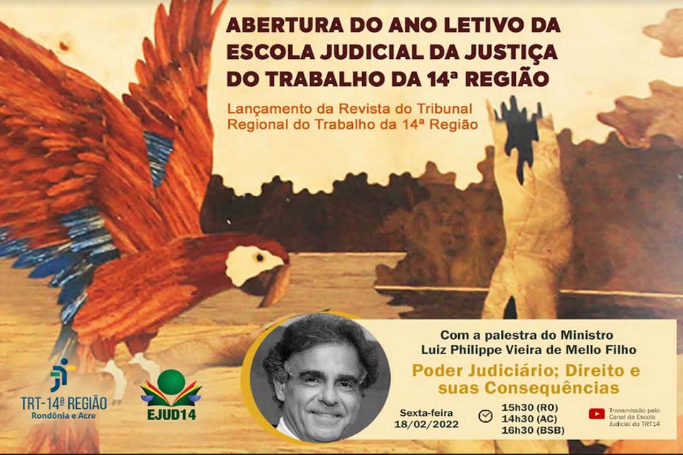 Escola Judicial do TRT-RO/AC iniciará ano letivo de 2022 com palestra de ministro do TST e lançamento de nova edição da Revista