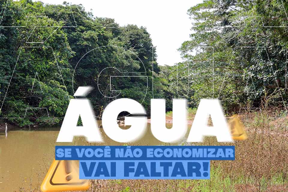 Prefeitura alerta população para economizar água no periodo de estiagem
