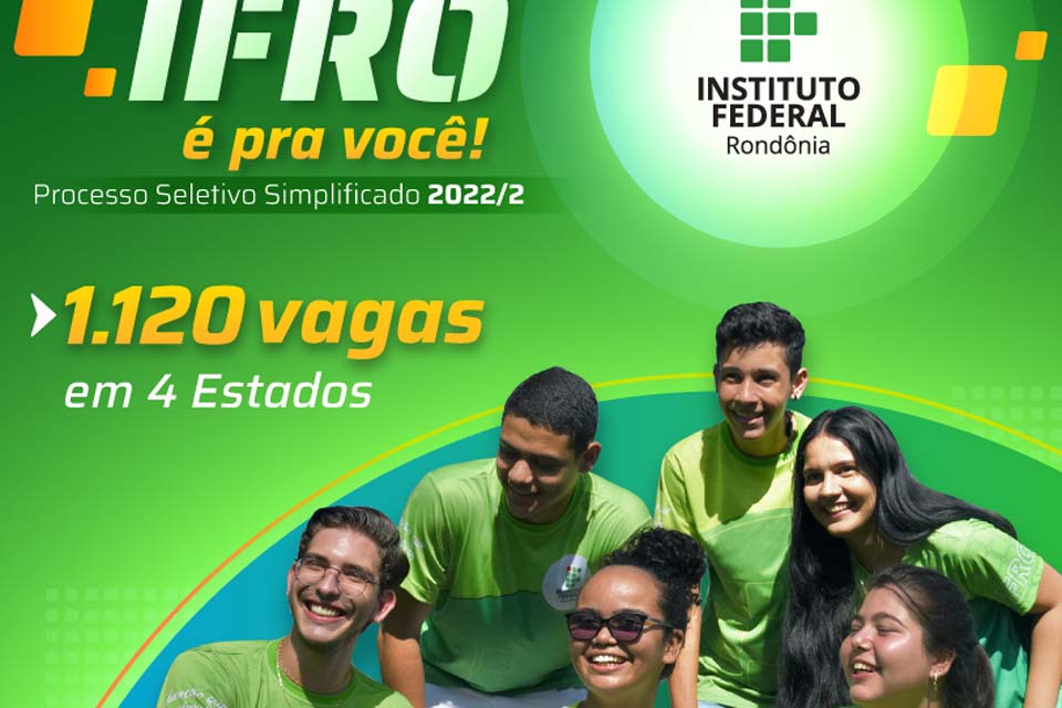 Abertas as inscrições para 1.120 vagas ofertadas pelo IFRO no 2º semestre de 2022