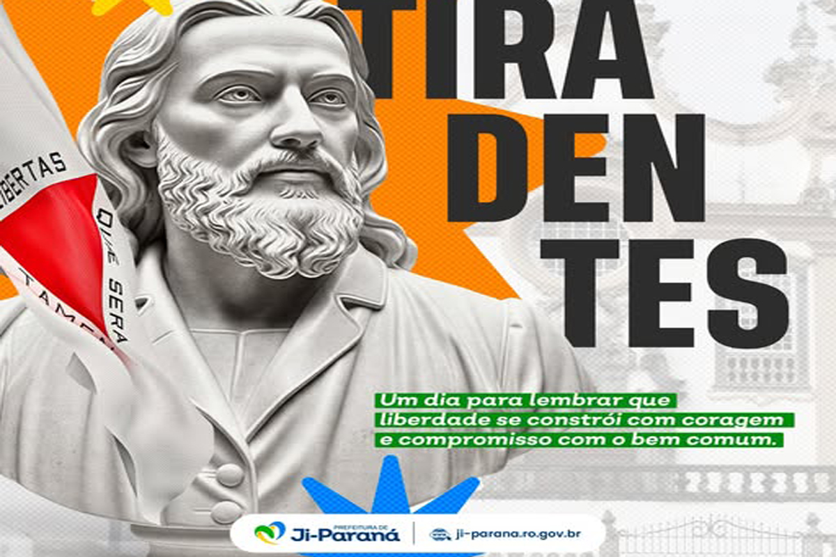 Prefeitura de Ji-Paraná destaca reflexão sobre cidadania e valores coletivos no feriado de Tiradentes