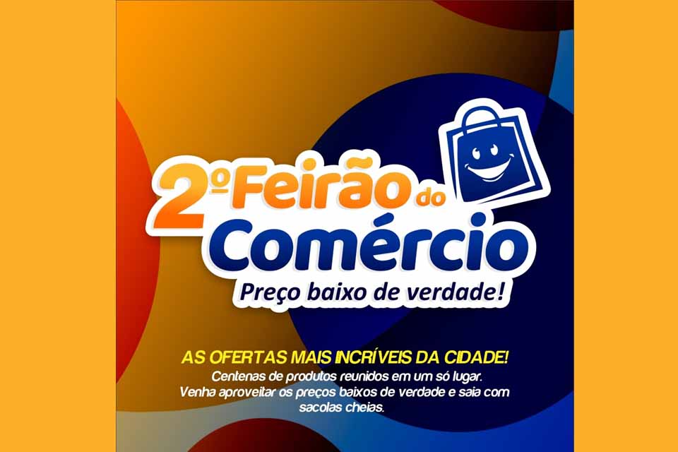 Sistema FECOMÉRCIO/RO realiza 2º FEIRÃO DO COMÉRCIO em outubro