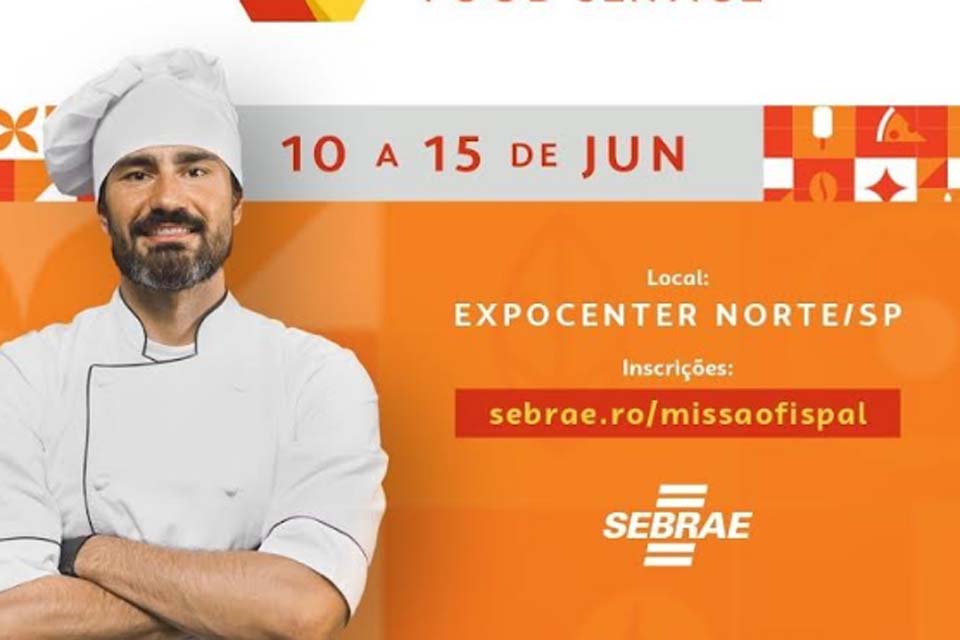 Sebrae Rondônia promove Missão Empresarial à Fispal Food Service e Fispal Sorvetes