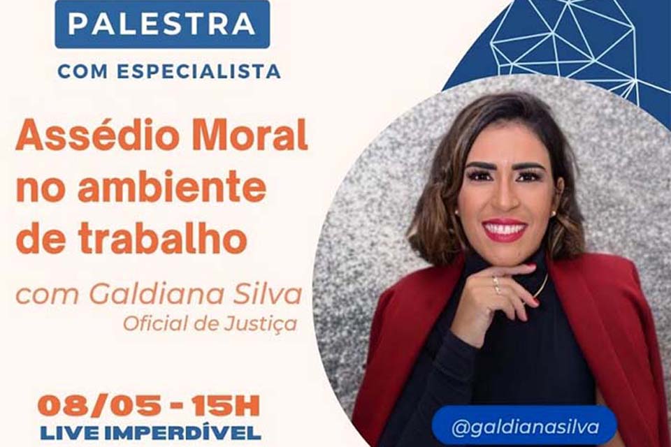 ABERTA AO PÚBLICO - Palestra sobre Assédio Moral: Como Identificar, Prevenir e Combater