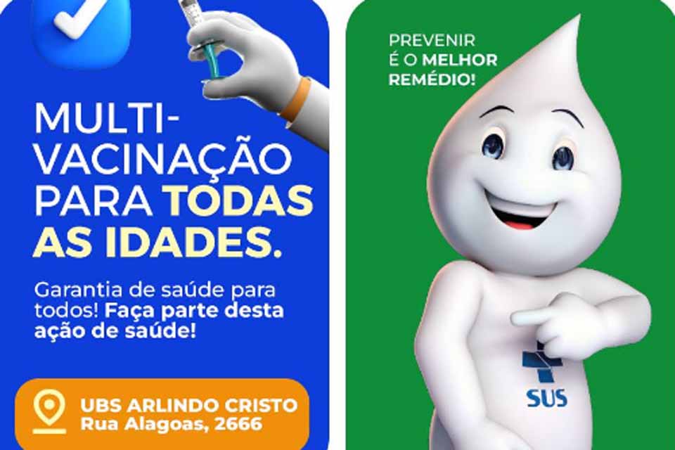 Prefeitura informa que campanha de multivancinação ocorre na UBS Arlindo Cristo