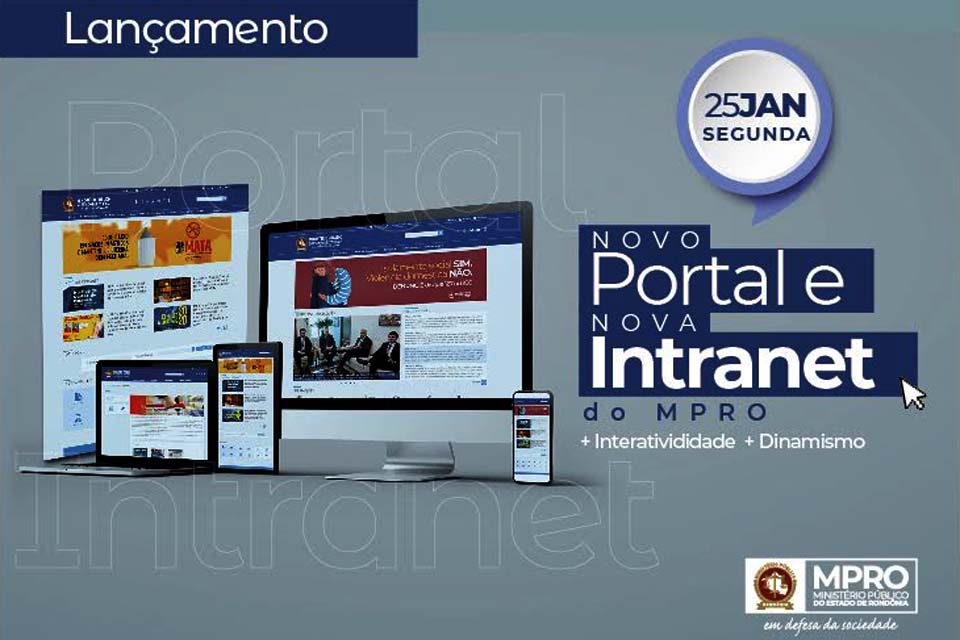 Mais dinâmico e intuitivo: Ministério Público de Rondônia lança novo portal e nova Intranet na segunda-feira