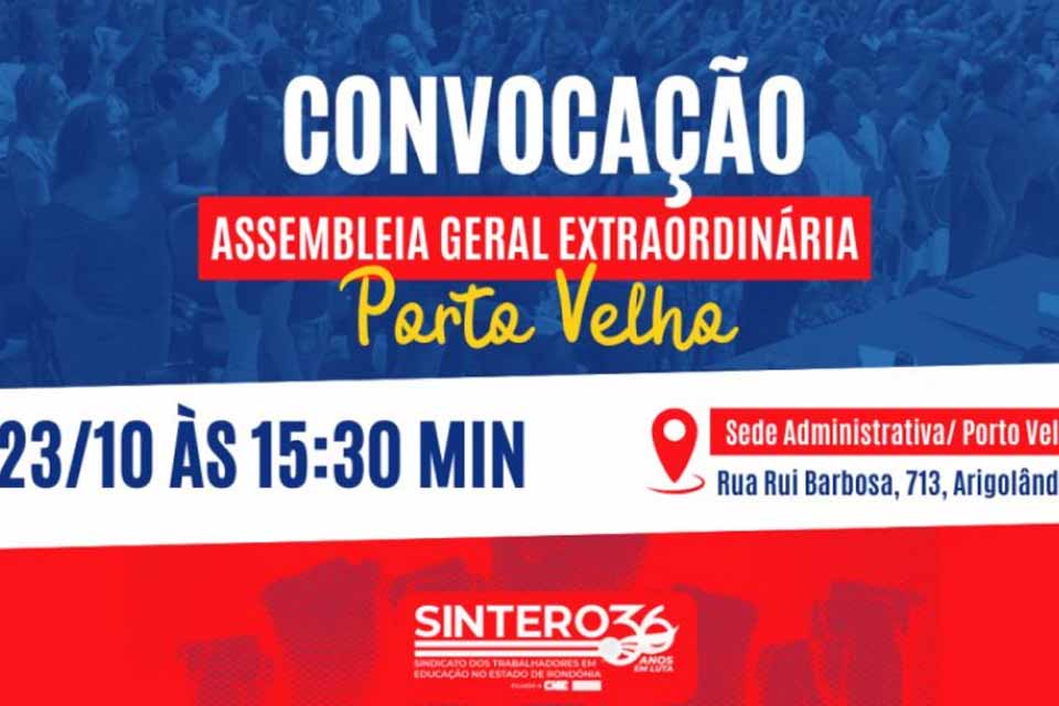 SINTERO Regional Norte convoca trabalhadores(as) municipais da Educação para Assembleia Geral Extraordinária em Porto Velho