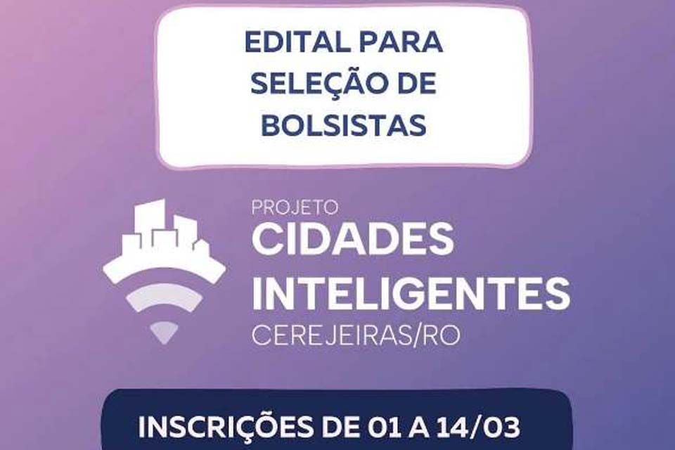IFRO está com seleção aberta até dia 14 para bolsistas do Projeto Cidades Inteligentes de Cerejeiras