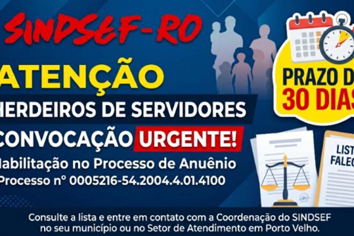 SINDSEF convoca herdeiros de servidores falecidos para habilitação em processo de anuênio; Confira a lista dos convocados
