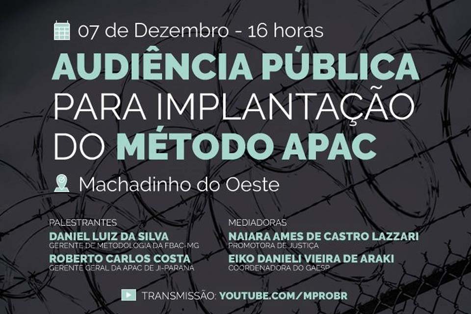 Ministério Público promoverá audiência pública virtual para implantação da APAC