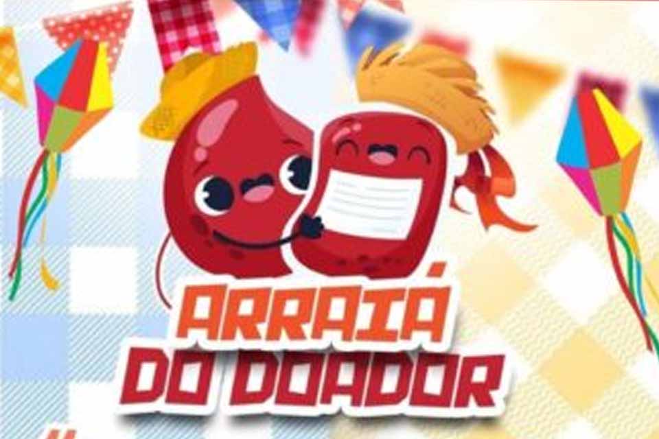 Hemocentro de Vilhena promove “Arraiá do Doador” nesta sexta-feira 
