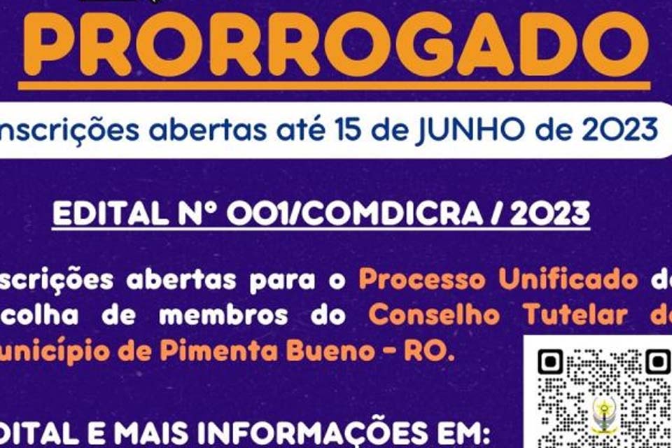 Prorrogadas as inscrições para o processo de escolha unificada para membros do Conselho Tutelar