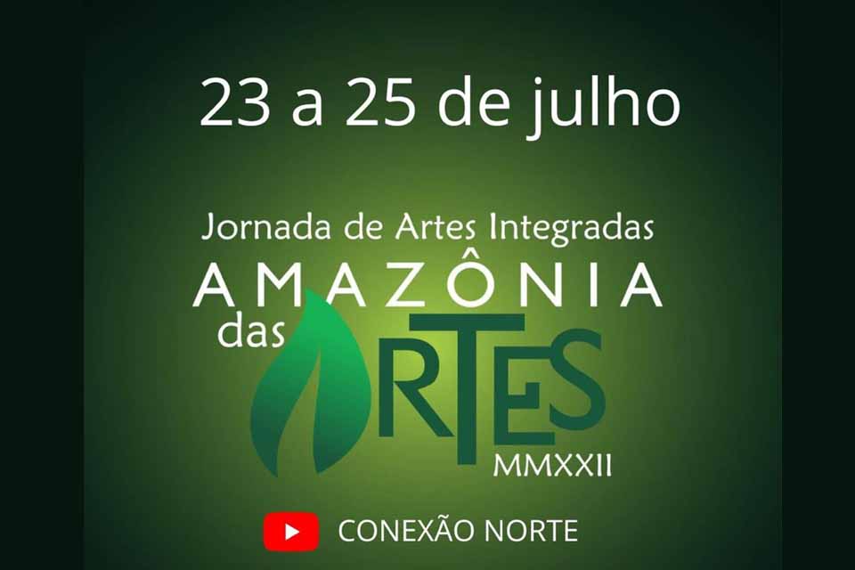 Jornada “Amazônia das Artes” acontece nos dias 23, 24 e 25 de julho