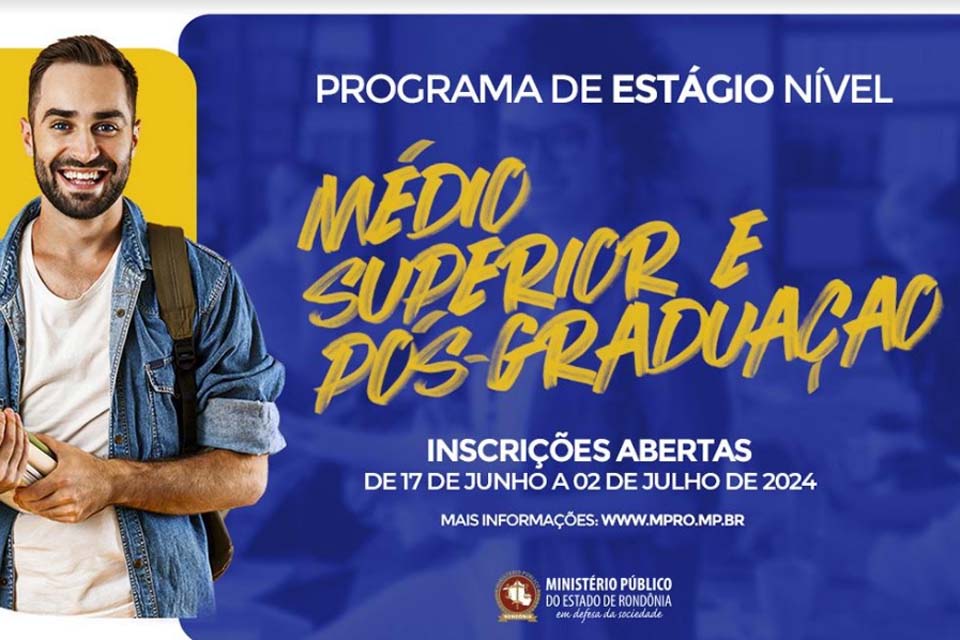 MPRO abre processo seletivo para inscrições para estágio de nível médio, superior e pós-graduação