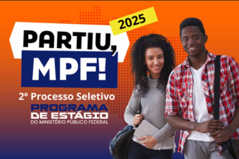 MPF lança o 2º processo seletivo de estagiários de 2025
