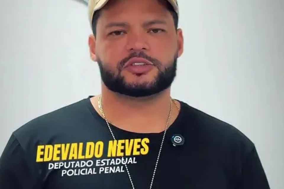 Deputado Estadual Edevaldo Neves celebra aprovação de R$ 60 milhões para a SEJUS
