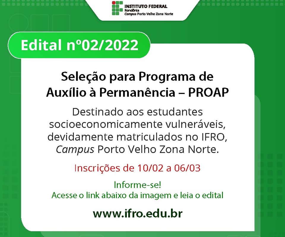 Editais de assistência estudantil do Campus Porto Velho Zona Norte abertos para Auxílio Permanência e para Aquisição de Equipamentos de Informática