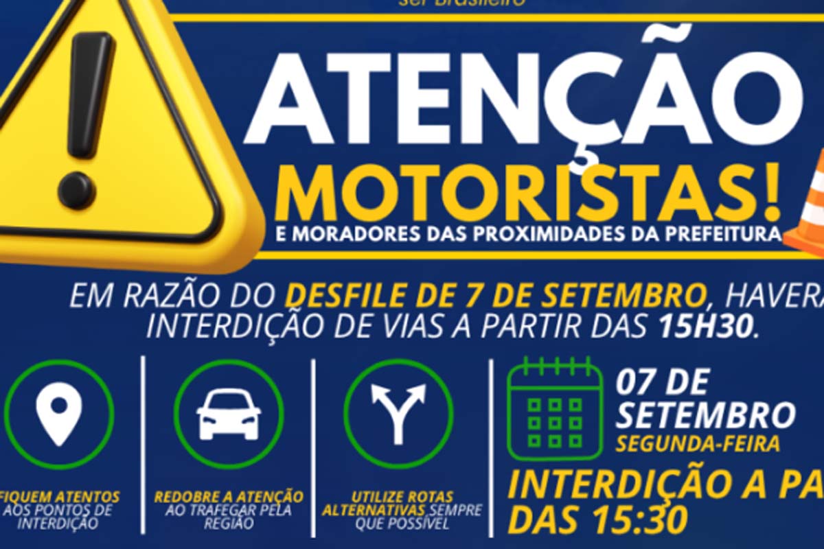 Atenção, motoristas e moradores: vias próximas à Prefeitura serão interditadas para o Desfile de 7 de Setembro